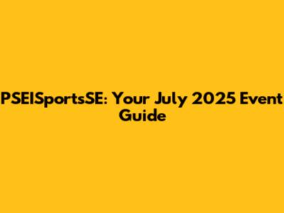 PSEISportsSE: Your July 2025 Event Guide
